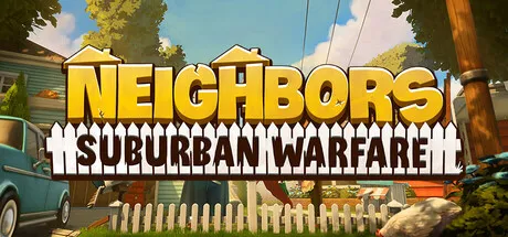 Neighbors: Suburban Warfare